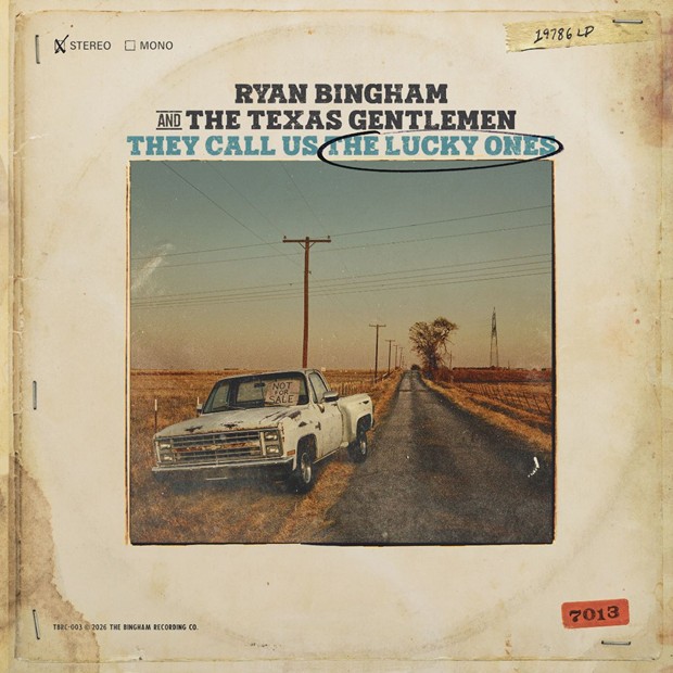 Ryan Bingham & The Texas Gentlemen - They Call Us The Lucky Ones